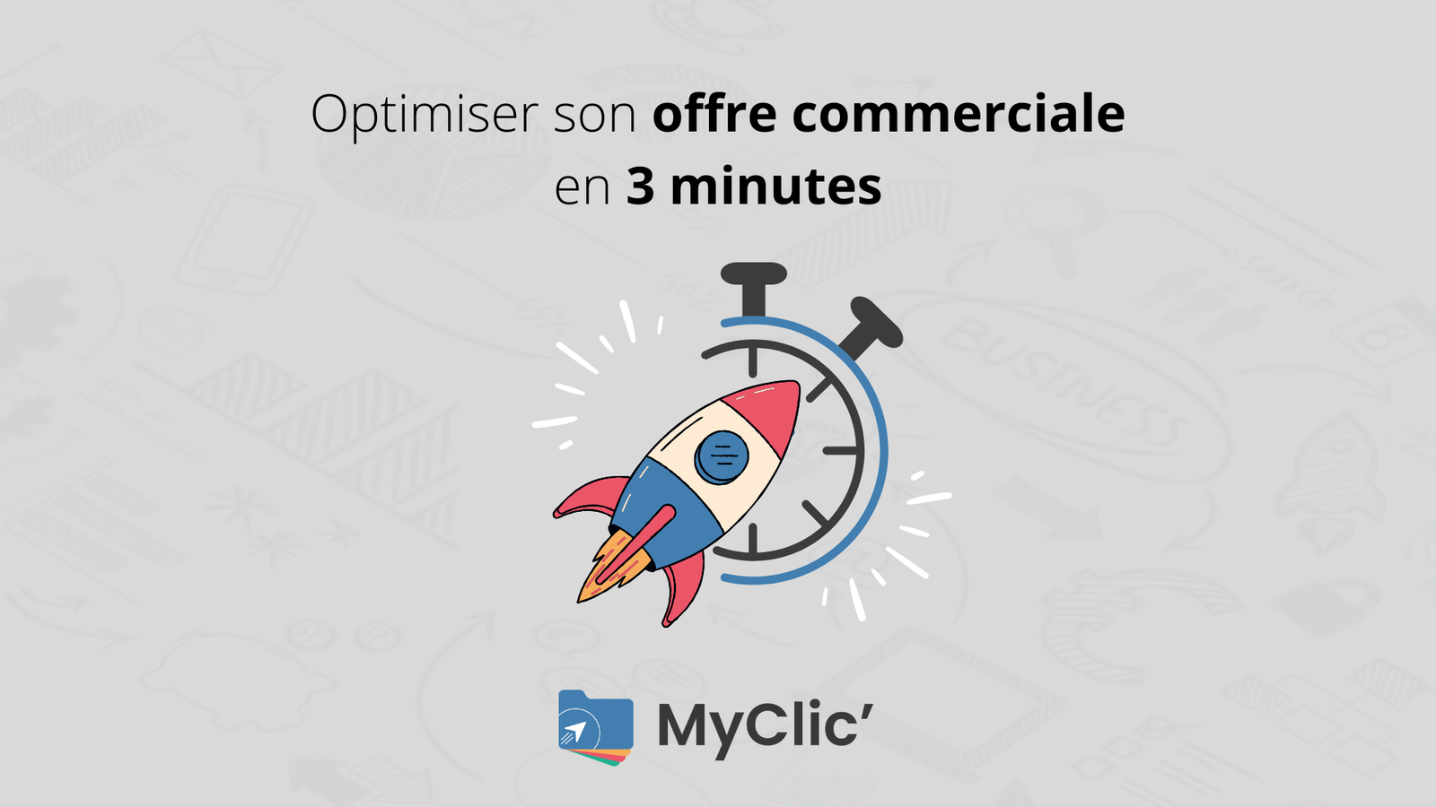 Optimiser son offre commerciale grâce à MyClic' - MyClic CRM
