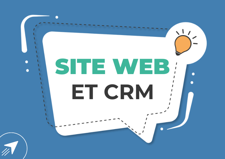 CRM & Site Web : pourquoi et comment les connecter ?